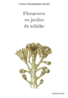 Florarvore no jardim da solidão