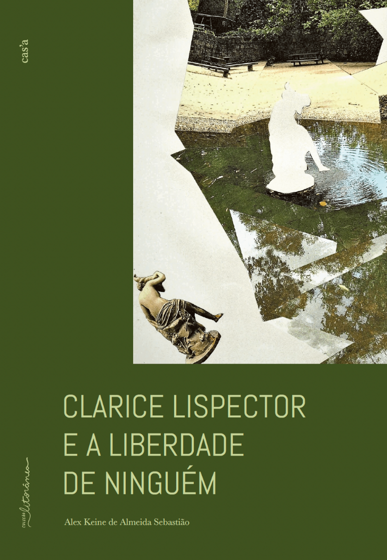 Clarice Lispector e a Liberdade de Ninguém