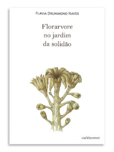 Florarvore no jardim da solidão