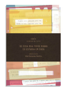 Trilogia 'Se essa rua fosse minha eu estaria em casa'