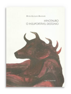 Minotauro: o insuportável desígnio